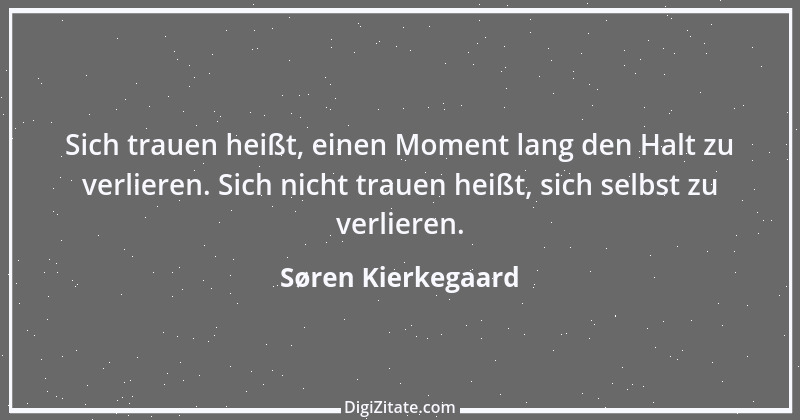 Zitat von Søren Kierkegaard 238