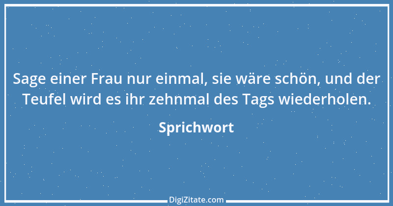 Zitat von Sprichwort 11487