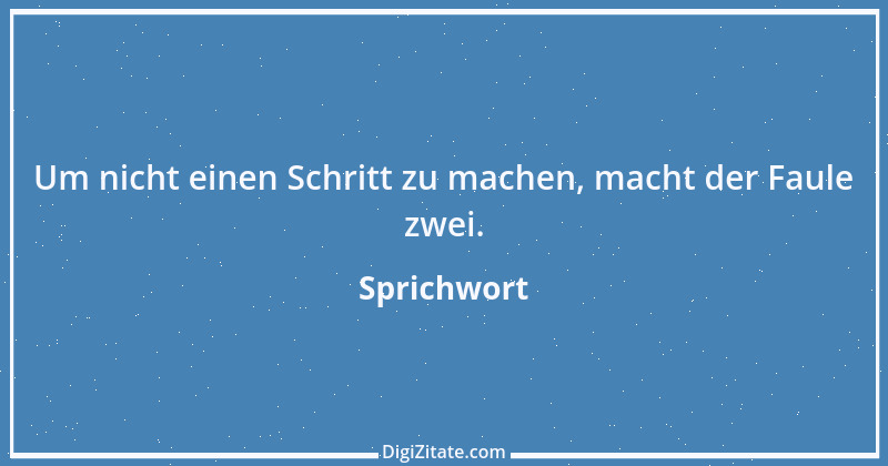 Zitat von Sprichwort 12487