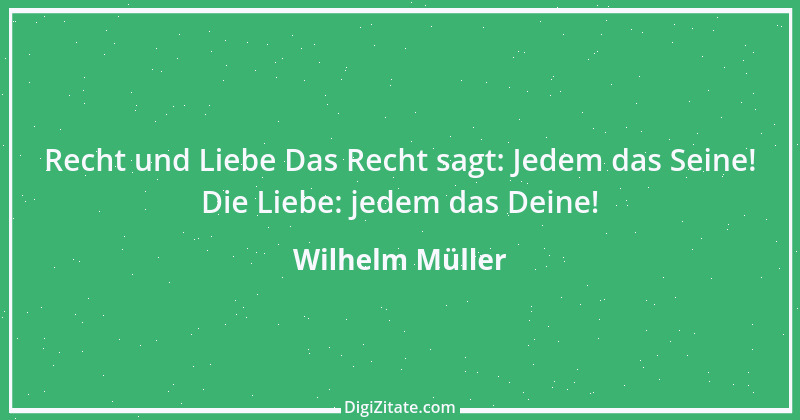 Zitat von Wilhelm Müller 72