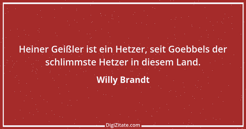 Zitat von Willy Brandt 16