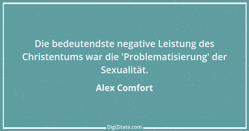 Zitat von Alex Comfort 4