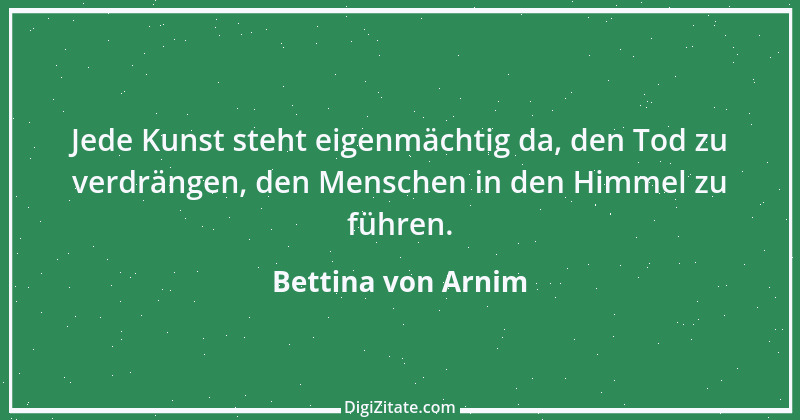 Zitat von Bettina von Arnim 58