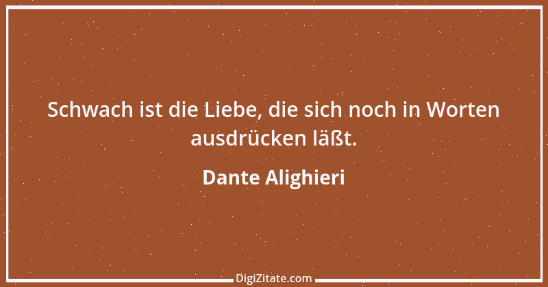 Zitat von Dante Alighieri 52