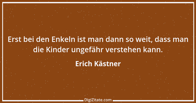 Zitat von Erich Kästner 53