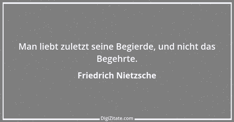 Zitat von Friedrich Nietzsche 1740