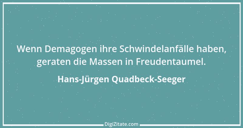 Zitat von Hans-Jürgen Quadbeck-Seeger 431