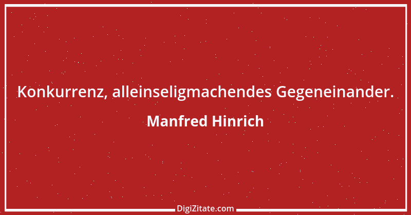 Zitat von Manfred Hinrich 2977