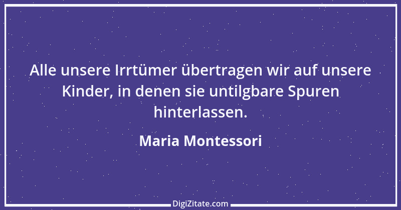 Zitat von Maria Montessori 6