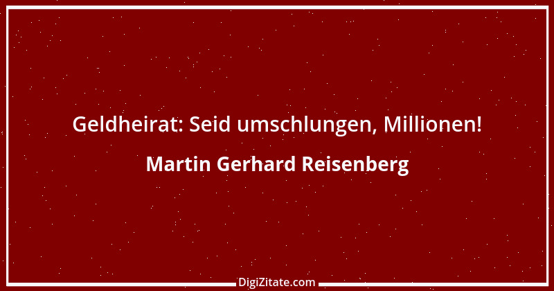 Zitat von Martin Gerhard Reisenberg 1118