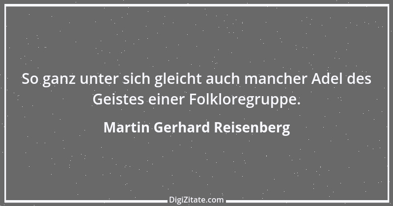 Zitat von Martin Gerhard Reisenberg 118