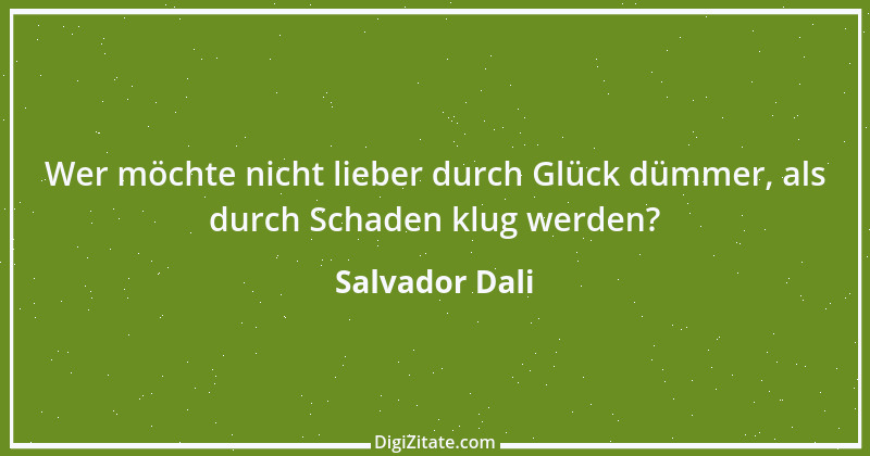 Zitat von Salvador Dali 17