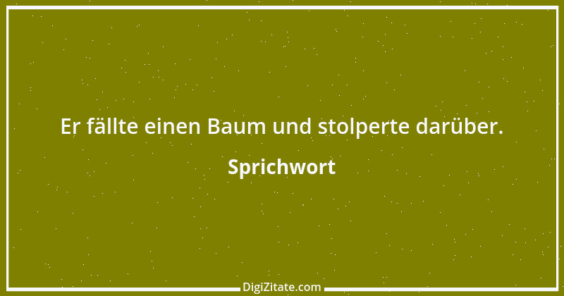 Zitat von Sprichwort 3795