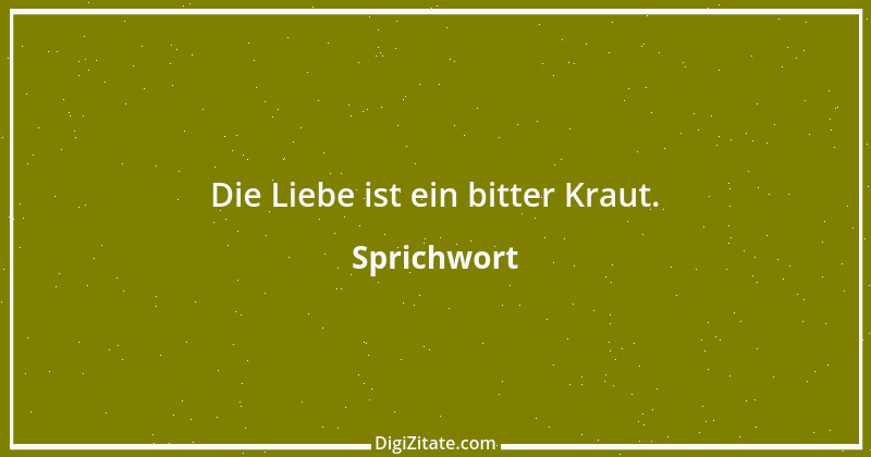 Zitat von Sprichwort 6795