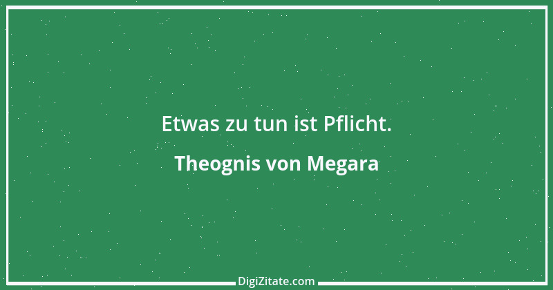 Zitat von Theognis von Megara 4