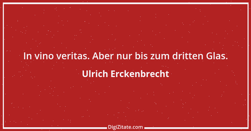 Zitat von Ulrich Erckenbrecht 306