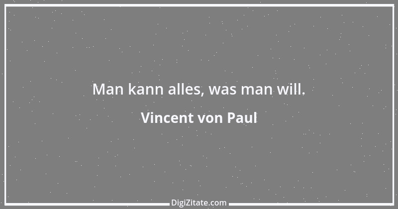 Zitat von Vincent von Paul 1