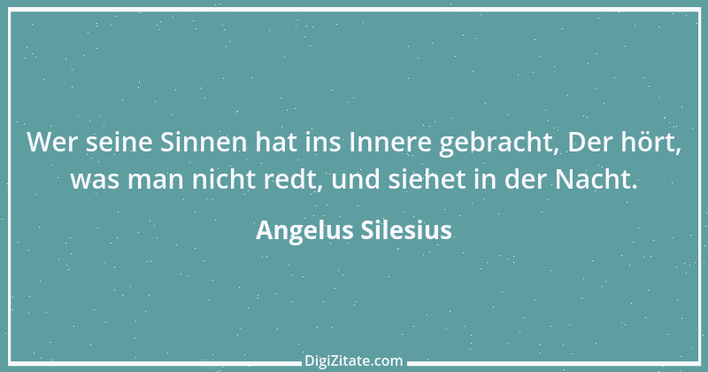 Zitat von Angelus Silesius 97