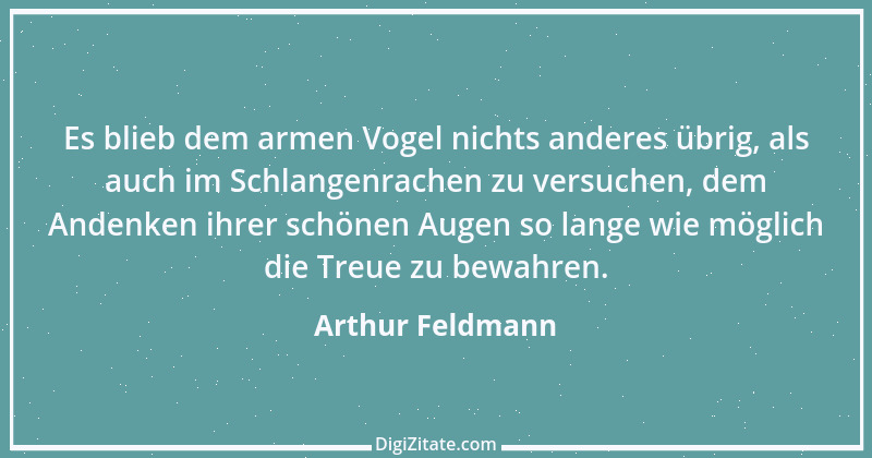 Zitat von Arthur Feldmann 4