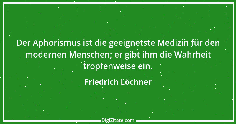 Zitat von Friedrich Löchner 48