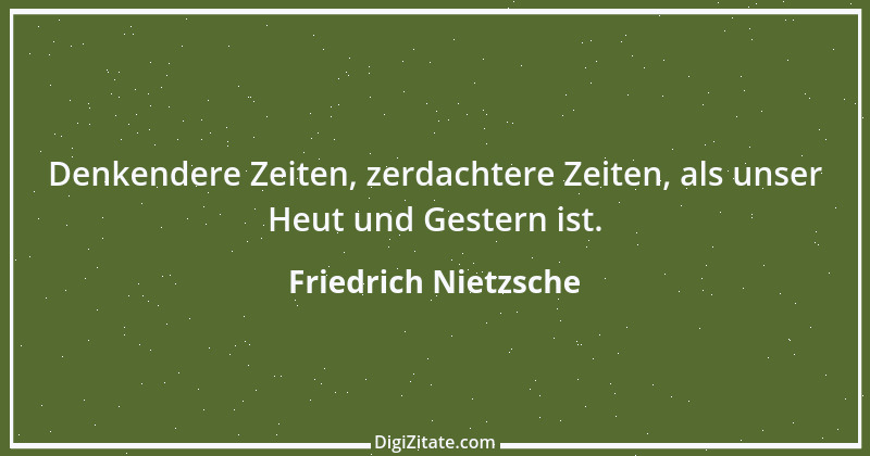 Zitat von Friedrich Nietzsche 433