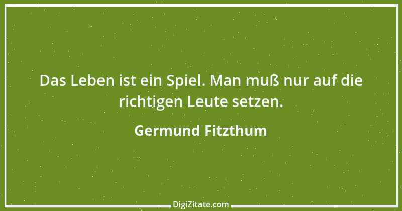 Zitat von Germund Fitzthum 17