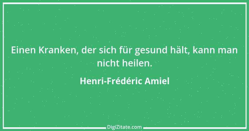 Zitat von Henri-Frédéric Amiel 37