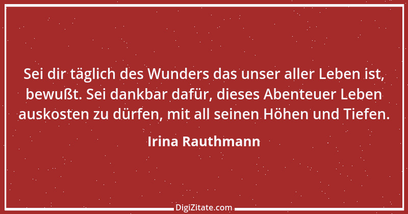 Zitat von Irina Rauthmann 23