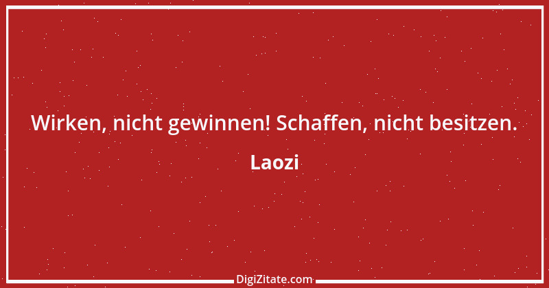 Zitat von Laozi 222