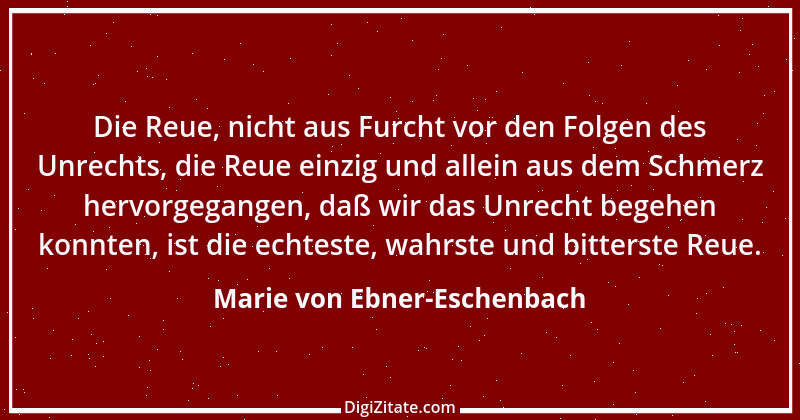 Zitat von Marie von Ebner-Eschenbach 464