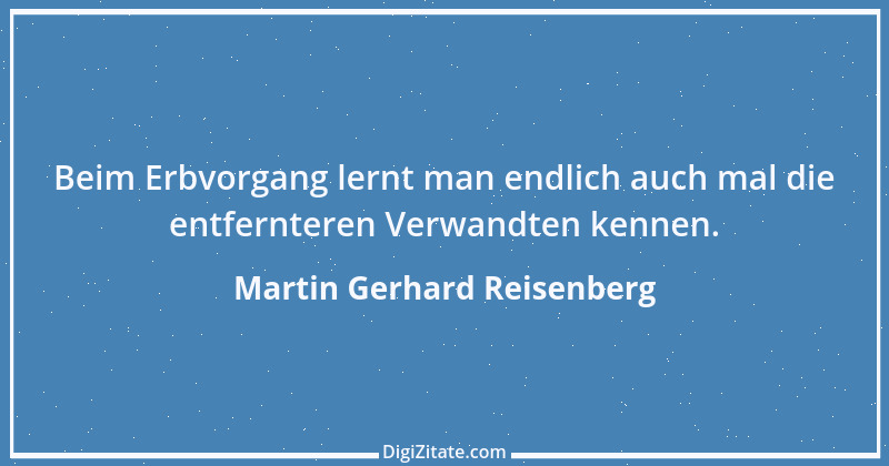 Zitat von Martin Gerhard Reisenberg 2811