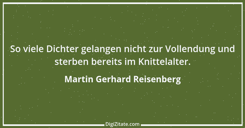 Zitat von Martin Gerhard Reisenberg 811