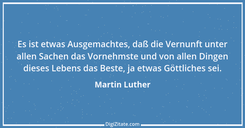 Zitat von Martin Luther 184