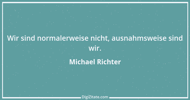 Zitat von Michael Richter 353