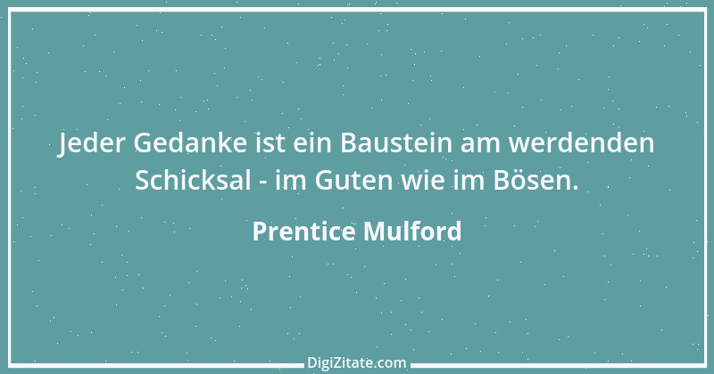 Zitat von Prentice Mulford 18