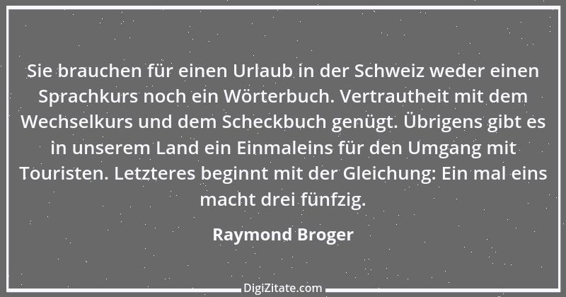 Zitat von Raymond Broger 3