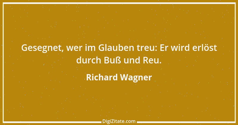 Zitat von Richard Wagner 6