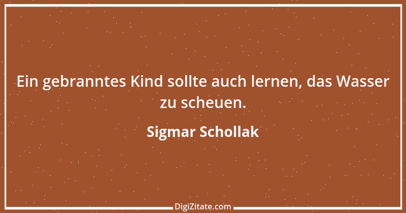 Zitat von Sigmar Schollak 4