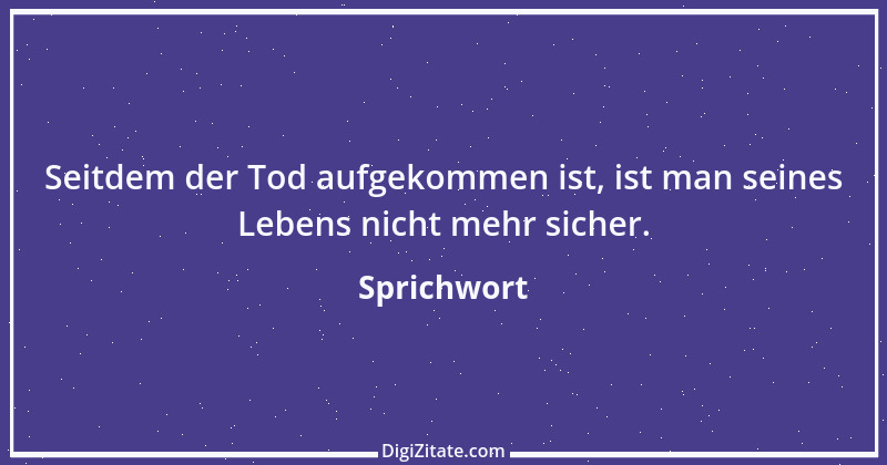 Zitat von Sprichwort 9488