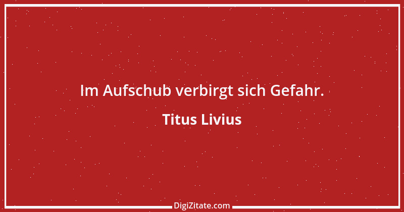 Zitat von Titus Livius 36