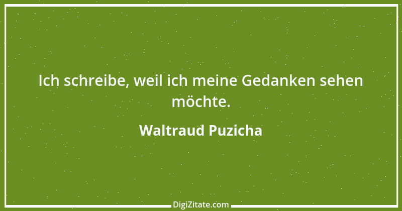 Zitat von Waltraud Puzicha 146