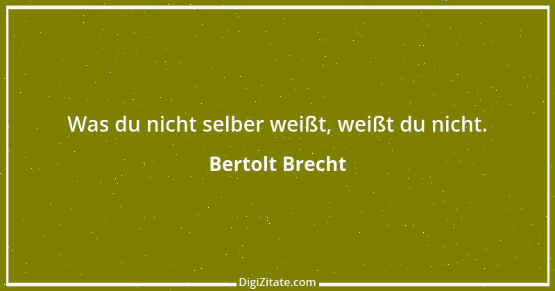 Zitat von Bertolt Brecht 75