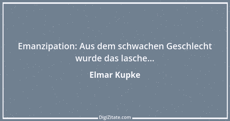 Zitat von Elmar Kupke 827