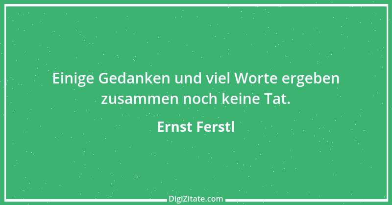 Zitat von Ernst Ferstl 1938