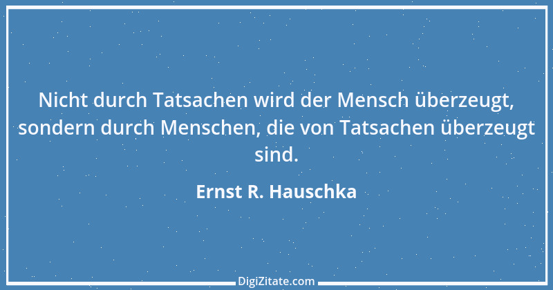 Zitat von Ernst R. Hauschka 153