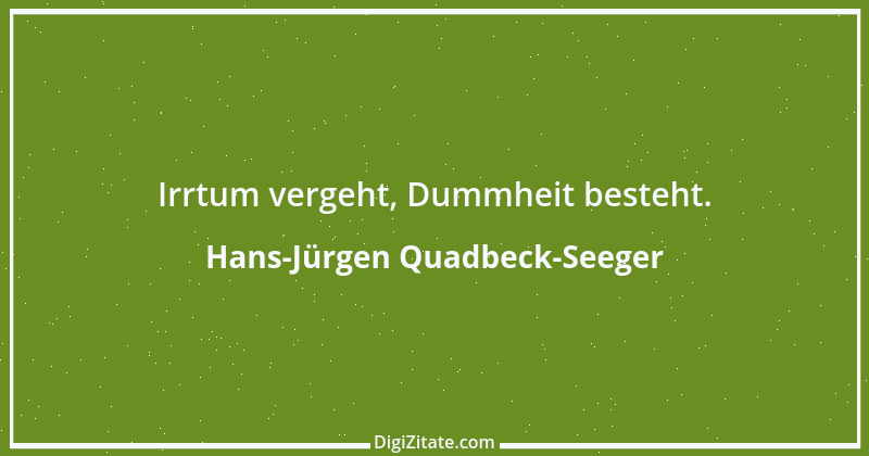 Zitat von Hans-Jürgen Quadbeck-Seeger 125