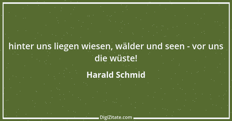 Zitat von Harald Schmid 86