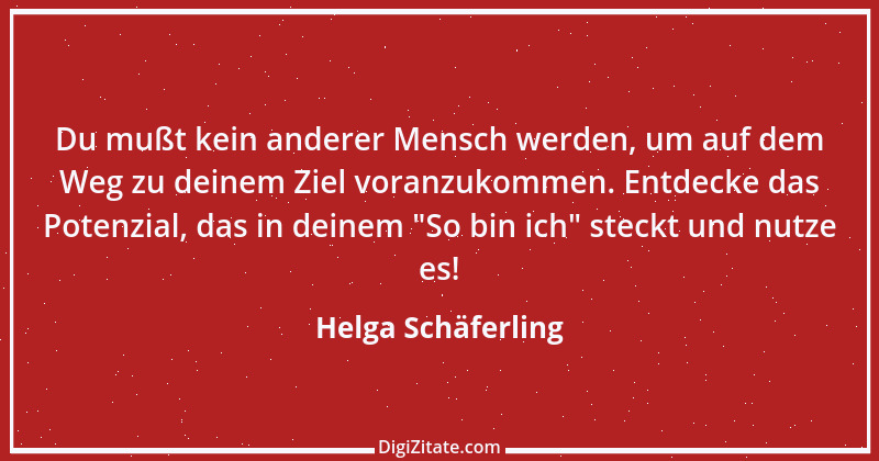 Zitat von Helga Schäferling 252