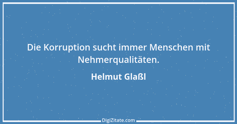 Zitat von Helmut Glaßl 449