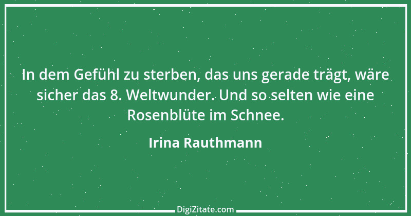 Zitat von Irina Rauthmann 24